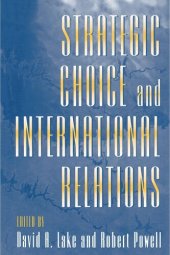 book Strategic Choice and International Relations