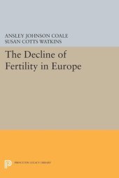 book The Decline of Fertility in Europe