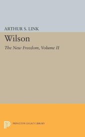 book Wilson, Volume II: The New Freedom