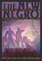 book The New Negro: Readings on Race, Representation, and African American Culture, 1892-1938