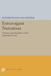 book Extravagant Narratives: Closure and Dynamics in the Epistolary Form