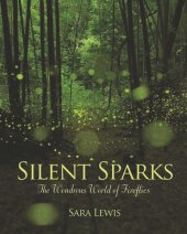 book Silent Sparks: The Wondrous World of Fireflies