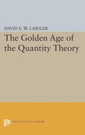 book The Golden Age of the Quantity Theory