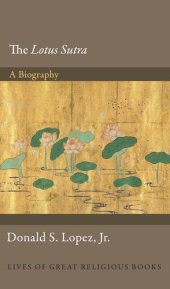 book The Lotus Sūtra: A Biography