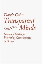 book Transparent Minds: Narrative Modes for Presenting Consciousness in Fiction