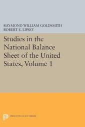 book Studies in the National Balance Sheet of the United States, Volume 1