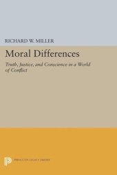 book Moral Differences: Truth, Justice, and Conscience in a World of Conflict