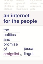 book An Internet for the People: The Politics and Promise of craigslist