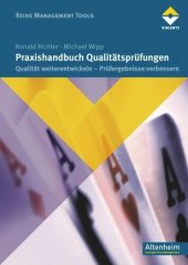 book Praxishandbuch Qualitätsprüfungen: Qualität weiterentwickeln-Prüfergebnisse verbessern