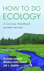 book How to Do Ecology: A Concise Handbook - Second Edition