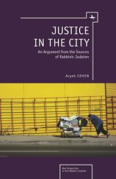 book Justice in the City: An Argument from the Sources of Rabbinic Judaism