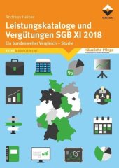 book Leistungskataloge und Vergütungen SGB XI 2018: Ein bundesweiter Vergleich - Studie