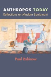 book Anthropos Today: Reflections on Modern Equipment