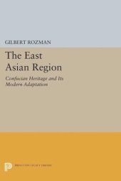 book The East Asian Region: Confucian Heritage and Its Modern Adaptation