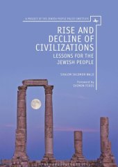 book Rise and Decline of Civilizations: Lessons for the Jewish People