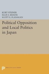 book Political Opposition and Local Politics in Japan