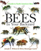 book The Bees in Your Backyard: A Guide to North America's Bees