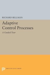 book Adaptive Control Processes: A Guided Tour