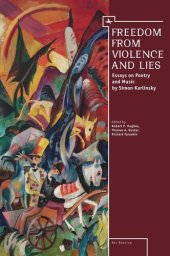 book Freedom From Violence and Lies: Essays on Russian Poetry and Music by Simon Karlinsky