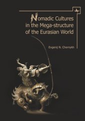 book Nomadic Cultures in the Mega-Structure of the Eurasian World