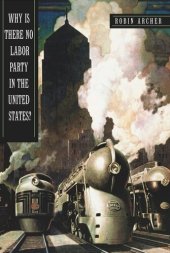 book Why Is There No Labor Party in the United States?