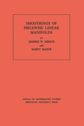 book Smoothings of Piecewise Linear Manifolds. (AM-80), Volume 80