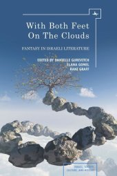 book With Both Feet on the Clouds: Fantasy in Israeli Literature