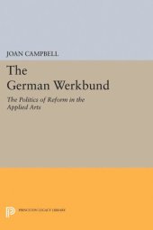 book The German Werkbund: The Politics of Reform in the Applied Arts