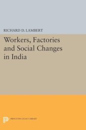 book Workers, Factories and Social Changes in India