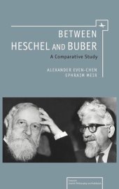 book Between Heschel and Buber: A Comparative Study