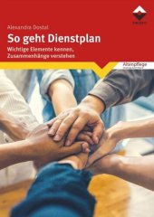 book So geht Dienstplan: Wichtige Elemente erkennen, Zusammenhänge verstehen