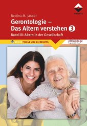 book Gerontologie III - Das Altern verstehen: Band 3, Altern in der Gesellschaft