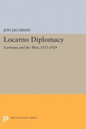 book Locarno Diplomacy: Germany and the West, 1925-1929