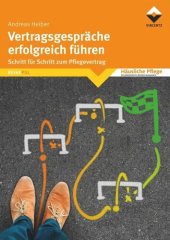 book Vertragsgespräche erfolgreich führen: Schritt für Schritt zum Pflegevertrag