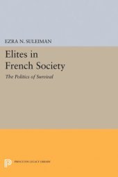 book Elites in French Society: The Politics of Survival