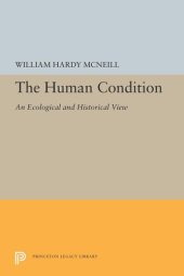 book The Human Condition: An Ecological and Historical View