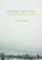 book Modeling with Data: Tools and Techniques for Scientific Computing