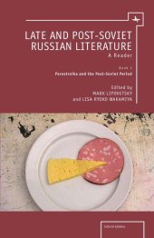 book Late and Post-Soviet Russian Literature: A Reader (Vol. I)