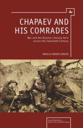 book Chapaev and his Comrades: War and the Russian Literary Hero Across the Twentieth Century