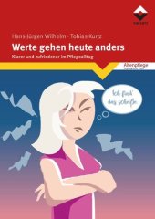 book Werte gehen heute anders: Klarer und zufriedener im Pflegealltag