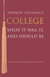 book College: What It Was, Is, and Should Be - Updated Edition