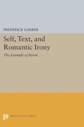 book Self, Text, and Romantic Irony: The Example of Byron