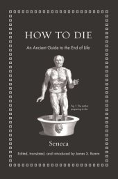 book How to Die: An Ancient Guide to the End of Life