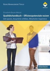 book Qualitätshandbuch - Effizienzpotenziale nutzen: Zeit sparen, Ansprüche erfüllen, Mitarbeiter begeistern