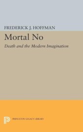 book Mortal No: Death and the Modern Imagination