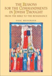 book The Reasons for the Commandments in Jewish Thought: From the Bible to the Renaissance