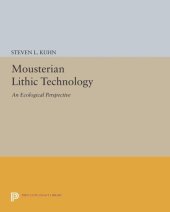 book Mousterian Lithic Technology: An Ecological Perspective