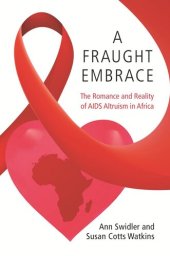 book A Fraught Embrace: The Romance and Reality of AIDS Altruism in Africa