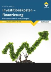 book Investitionskosten - Finanzierung: Gesetzestexte und Erläuterungen