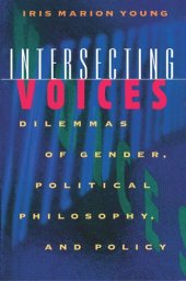 book Intersecting Voices: Dilemmas of Gender, Political Philosophy, and Policy